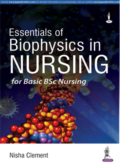 Essentials Of Biophysics In Nursing For Basic Bsc Nursing