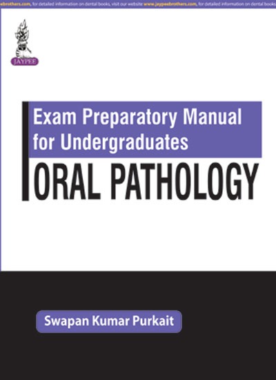 Exam Preparatory Manual For Undergraduates Oral Pathology