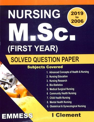 Nursing : M.Sc. Solved Question Paper (First Year)2006-2018