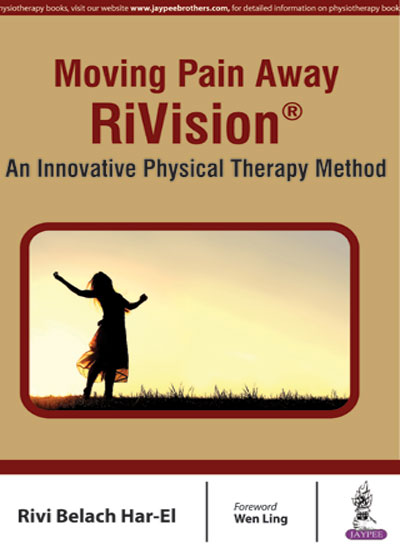 Moving Pain Away Rivision An Innovative Physical Therapy Method