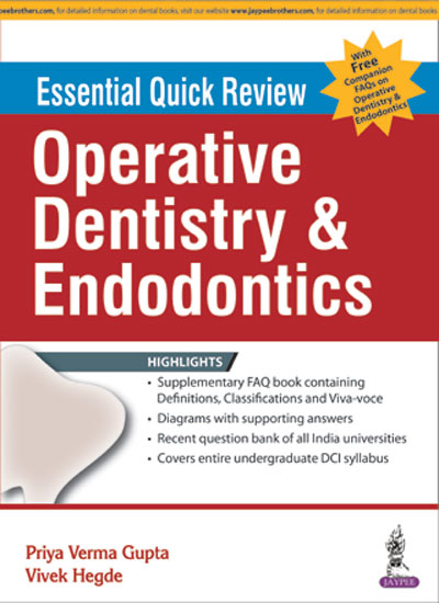 Essential Quick Review Operative Dentistry & Endodontics With Free Companion Faqs On Oper.Dent.Endo.