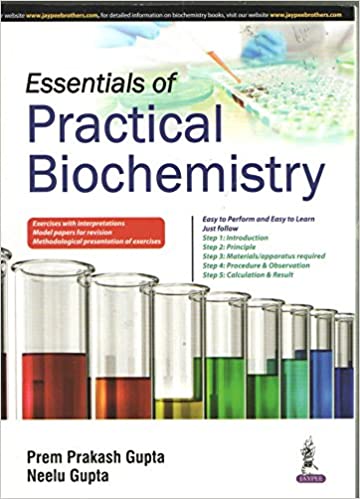 Essentials Of Practical Biochemistry