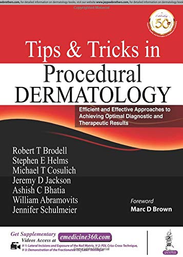 Tips & Tricks In Procedural Dermatology