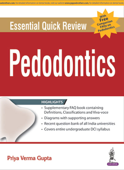 Essential Quick Review Paedodontics With Free Companion Faqs On Paedodontics
