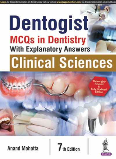 Dentogist :Mcqs In Dentistry With Explanatory Answers Clinical Sciences