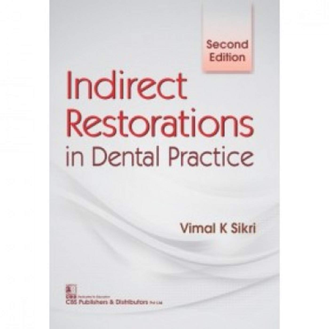 Indirect Restorations In Dental Practice 2Ed (Pb 2017)