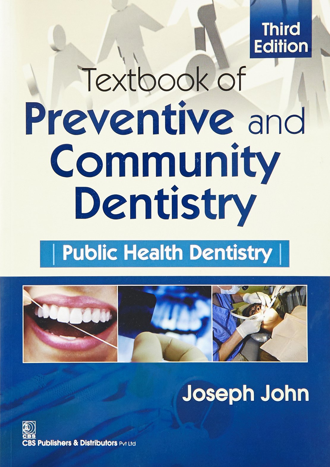 Textbook Of Preventive And Community Dentistry: Public Health Dentistry, 3E (Pb)