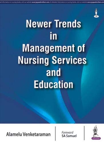 Newer Trends In Management Of Nursing Services And Education