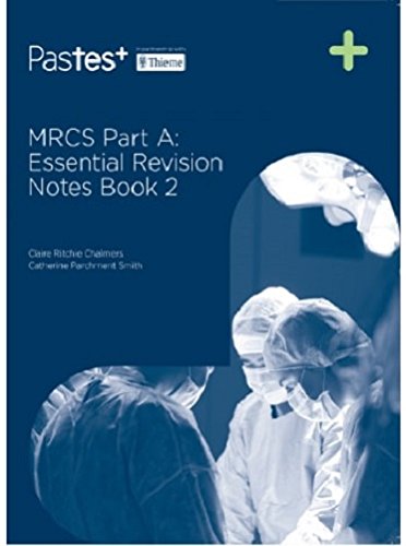 Mrcs Part A: Essential Revision Notes (Book 2)
