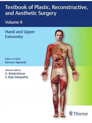 Textbook Of Plastic Reconstructive And Aesthetic Surgery: Volume 2: Hand And Upper Extremity: 1/E
