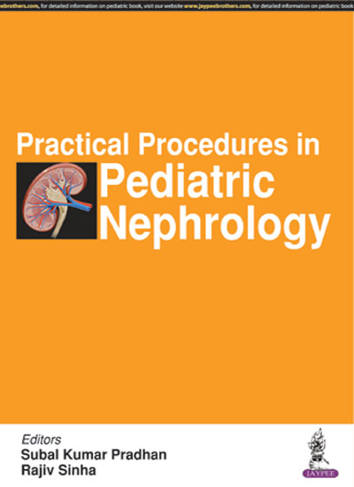 Practical Procedures In Pediatric Nephrology