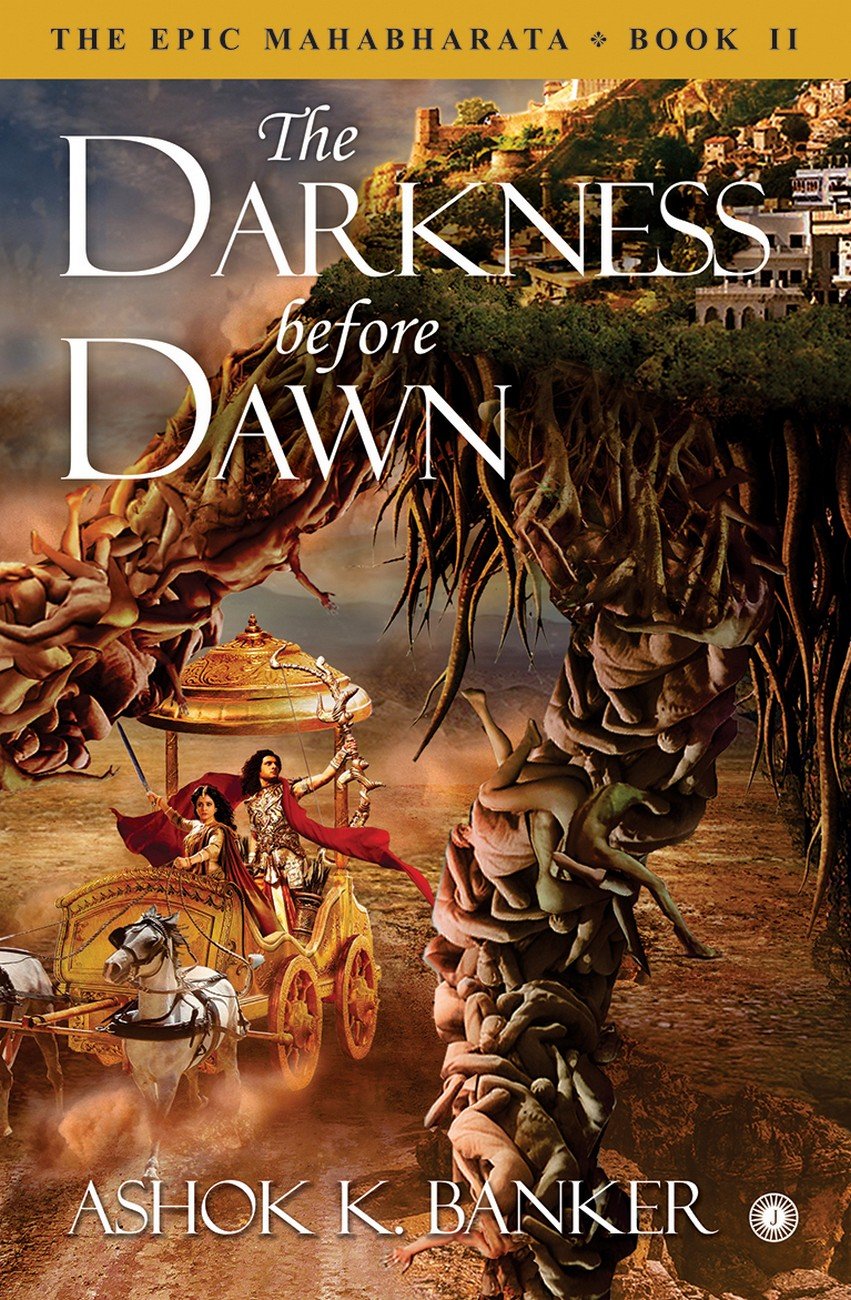 The Epic Mahabharata - Book 2 - The Darkness Before Dawn