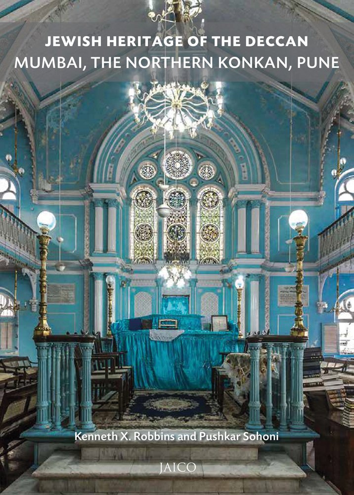 Jewish Heritage Of The Deccan: Mumbai, The Northern Konkan And Pune