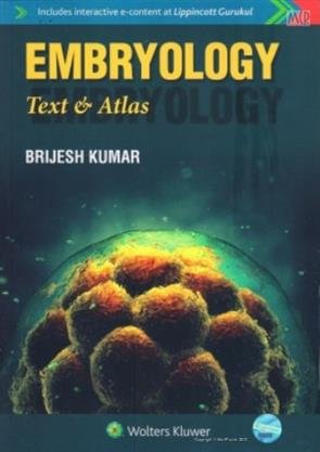 Embryology: Text & Atlas