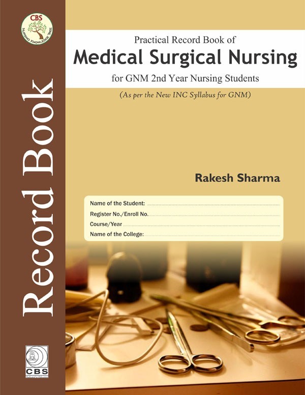 Practical Record Book Of Medical Surgical Nursing For Gnm 2Nd Year Nursing Students (2024)