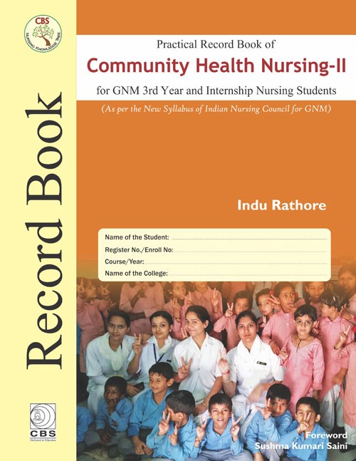 Practical Record Book Of Community Health Nursing Ii For Gnm 3Rd Year And Internship Nursing Students (2025)