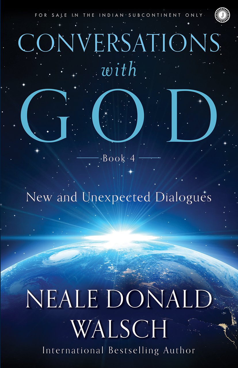 Conversations With God - Book 4