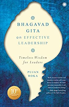 Bhagavad Gita On Effective Leadership