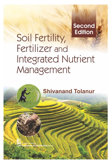 Soil Fertility Fertilizer And Integrated Nutrient Management 2Ed (Pb 2023)