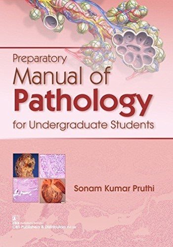 Preparatory Manual Of Pathology For Undergraduate Students (Pb)