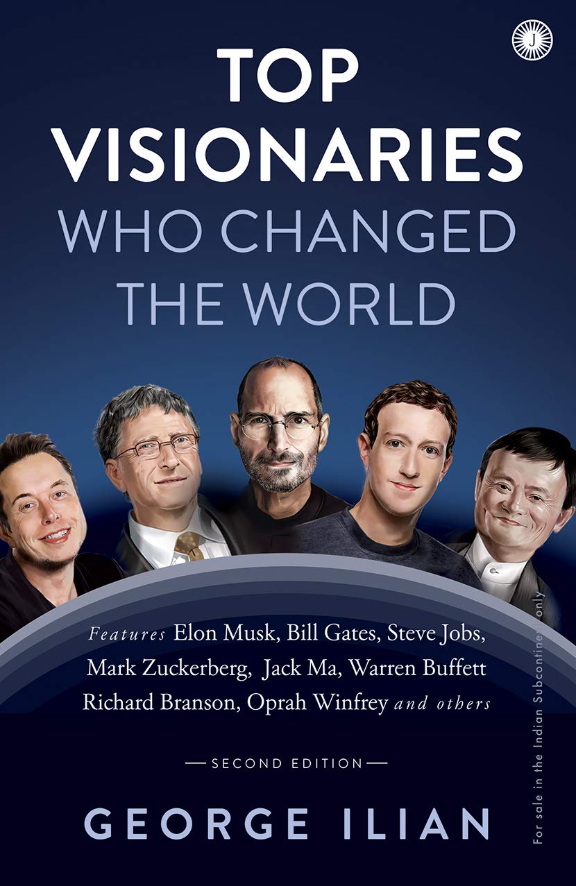 Top Visionaries Who Changed The World (Revised Edition)