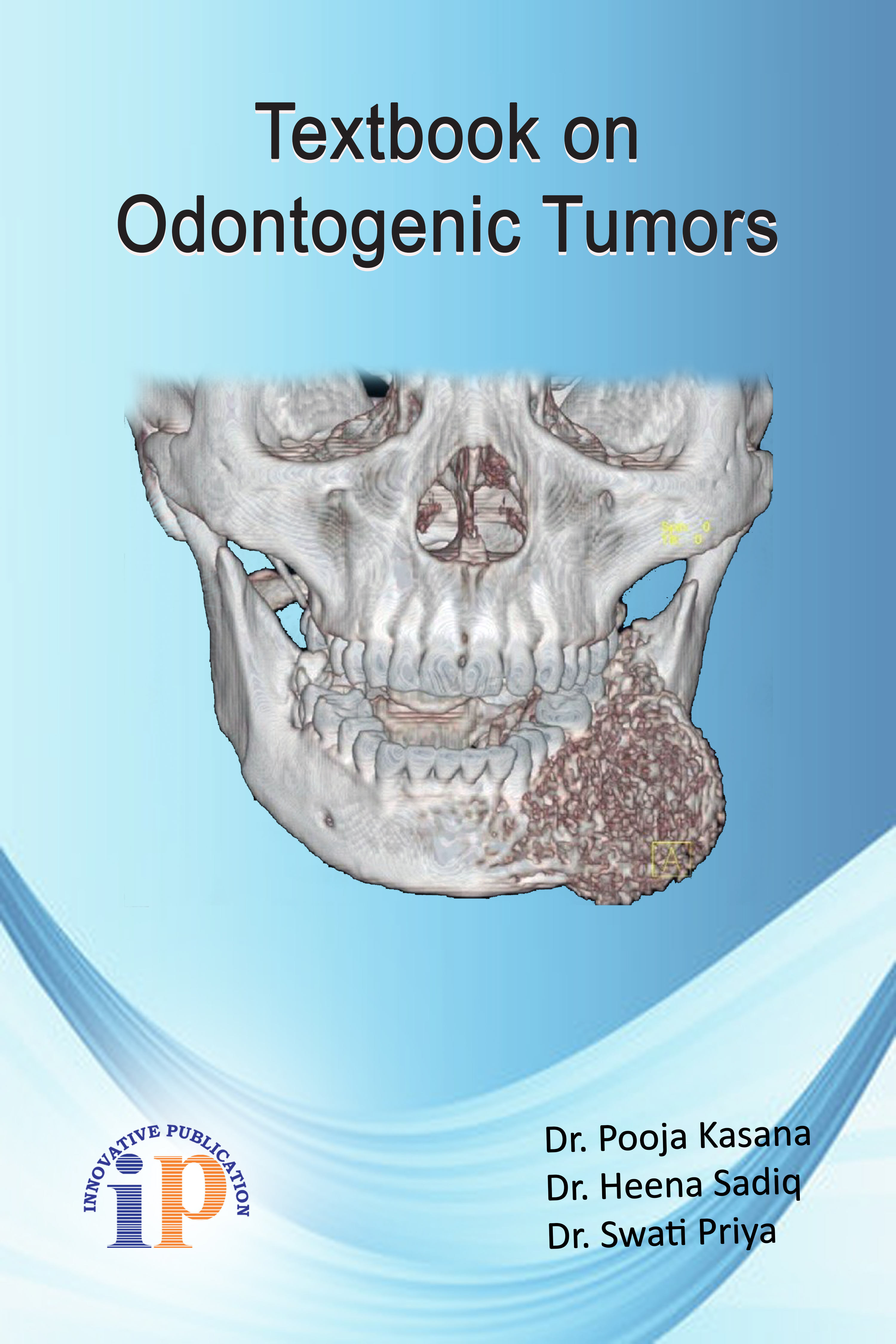 Textbook On Odontogenic Tumors