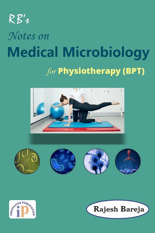 Notes On Medical Microbiology For Physiotherapy (Bpt)