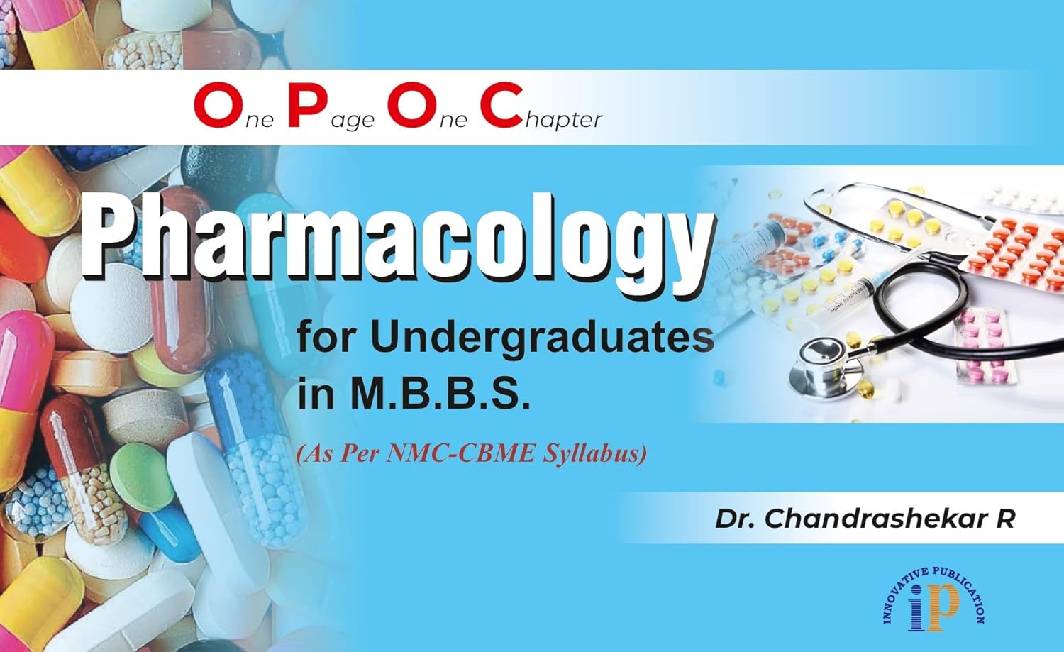 One Page One Chapter Pharmacology for Undergraduates in M.B.B.S.