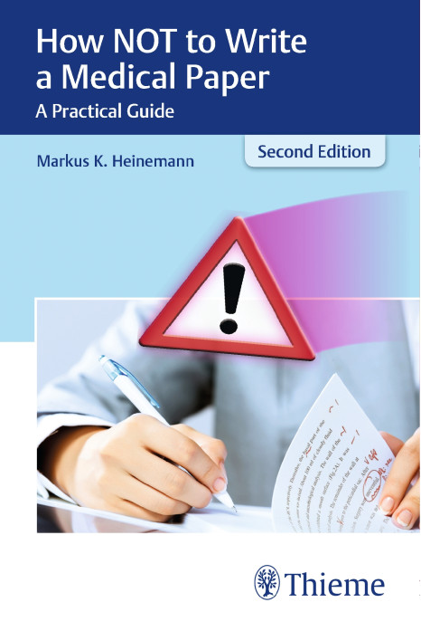 How NOT to Write a Medical Paper A Practical Guide 2nd Ed.