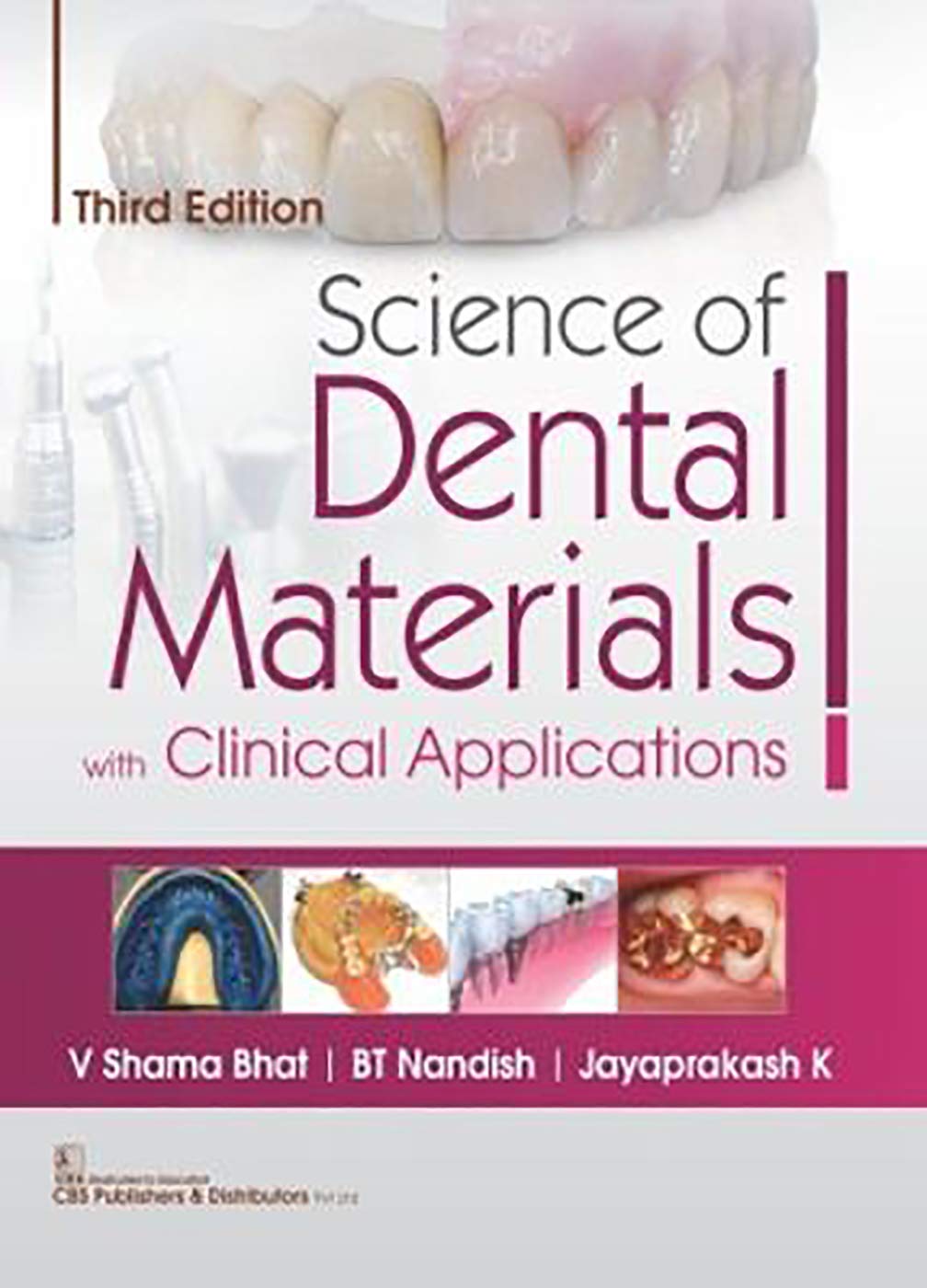 Science Of Dental Materials With Clinical Applications, 3E (Pb)