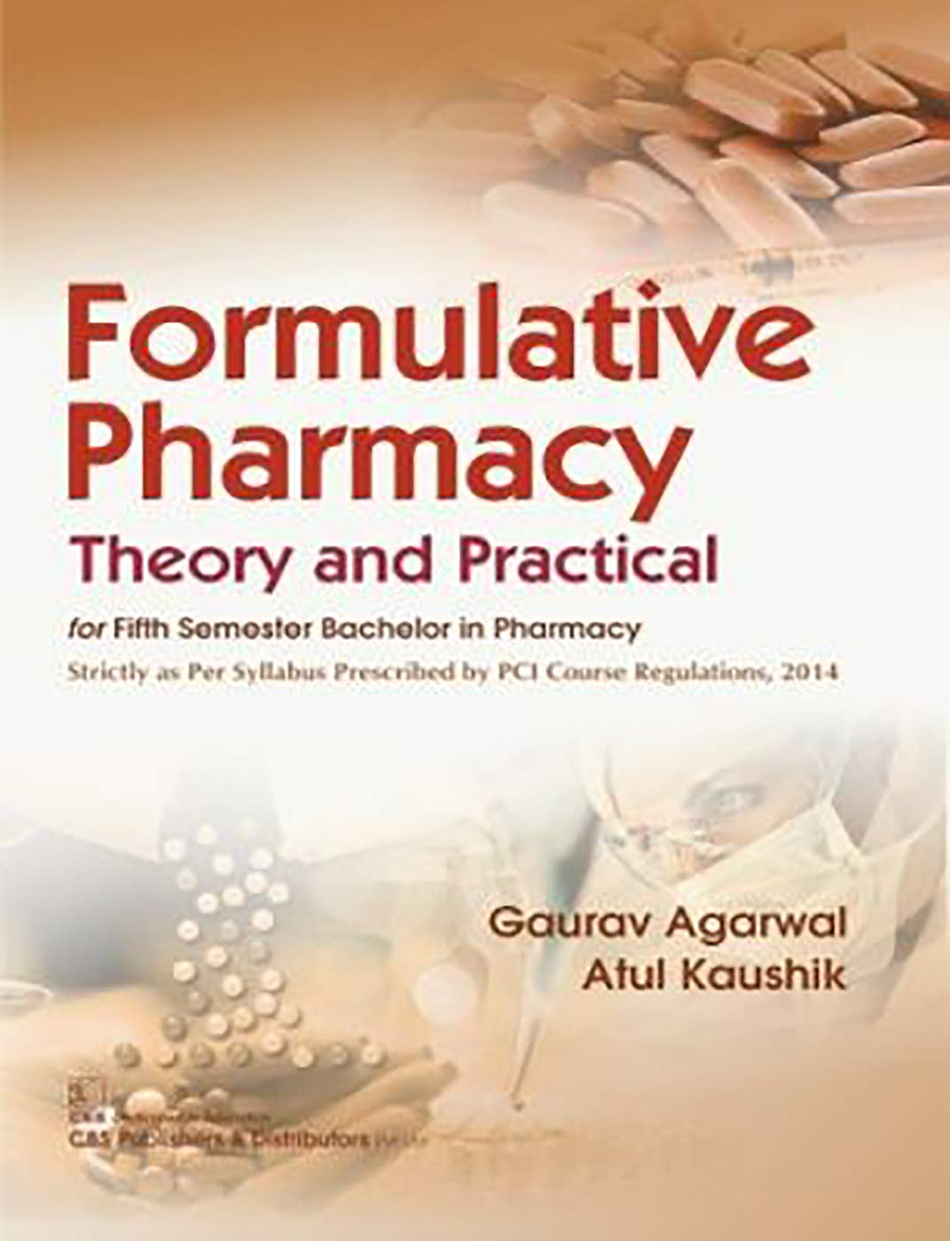 Formulative Pharmacy: Theory And Practical (Pb)