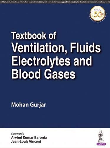 Textbook Of Ventilation, Fluids, Electrolytes And Blood Gases
