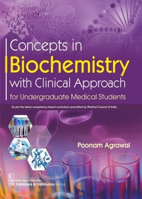 Concepts In Biochemistry With Clinical Approach For Undergraduate Medical Students (Pb 2020)