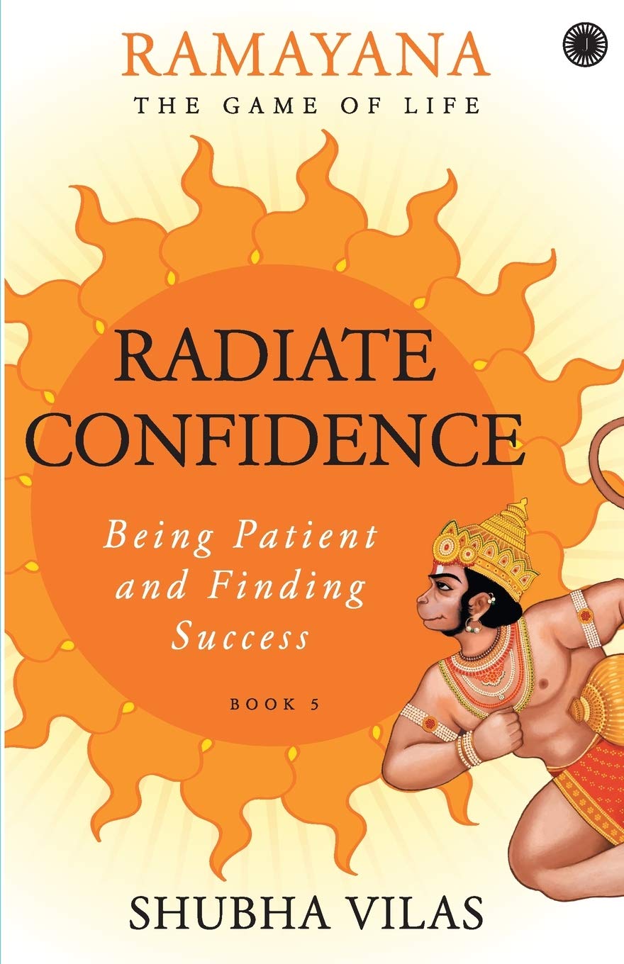 Ramayana: The Game Of Life – Book 5: Radiate Confidence