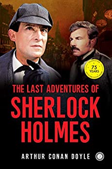 The Last Adventures Of Sherlock Holmes