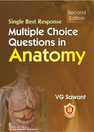 Single Best Response Multiple Choice Questions In Anatomy 2Ed (Pb 2023)