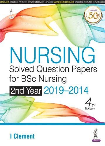 Nursing Solved Question Papers For Bsc Nursing 2Nd Year (2019-2014)