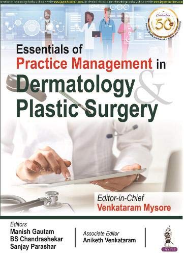 Essentials Of Practice Management In Dermatology & Plastic Surgery