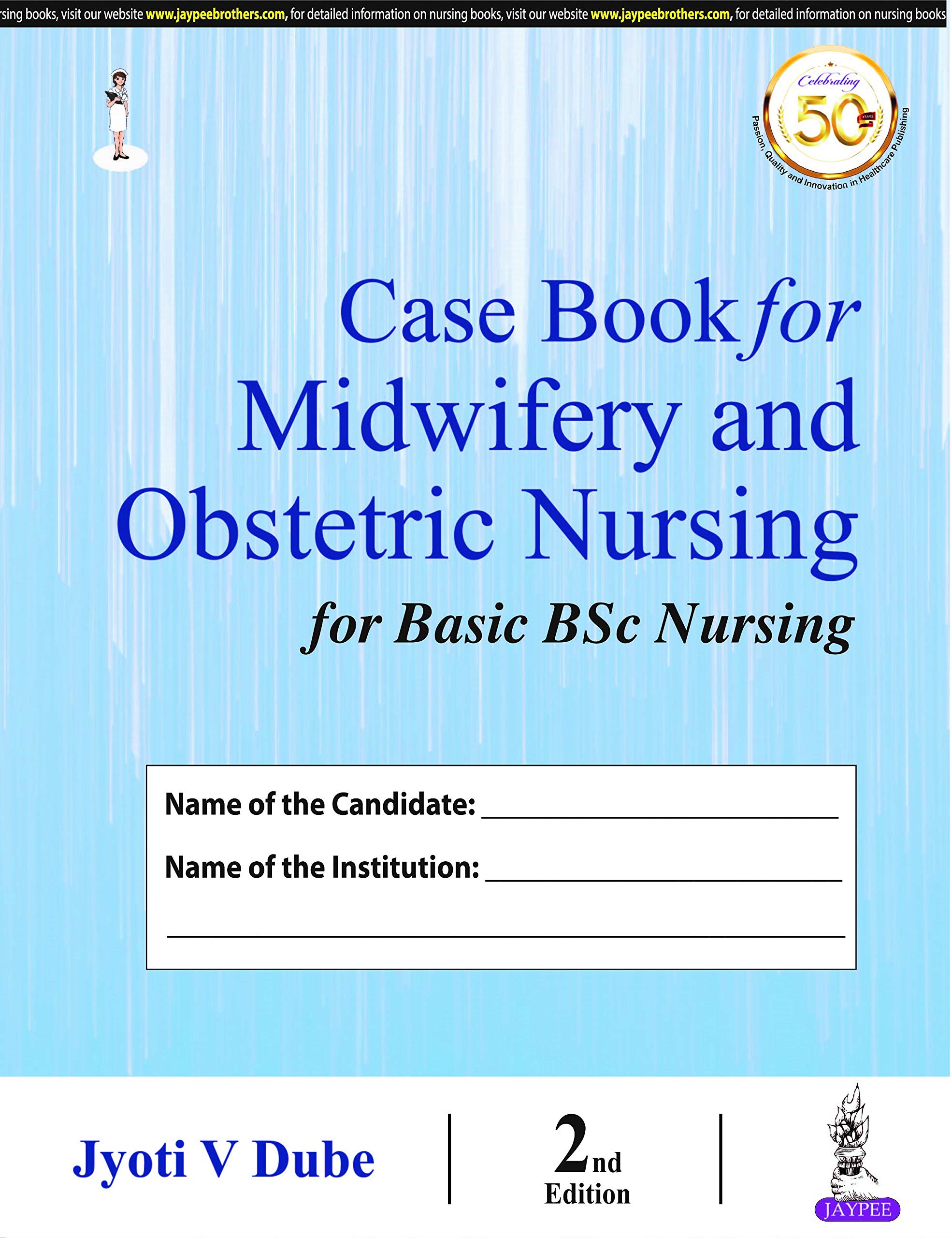 Case Book For Midwifery And Obstetric Nursing For Basic Bsc Nursing
