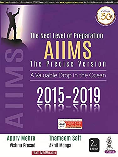 The Next Level Of Preparation Aiims The Precise Version A Valuable Drop In The Ocean 2015-2019