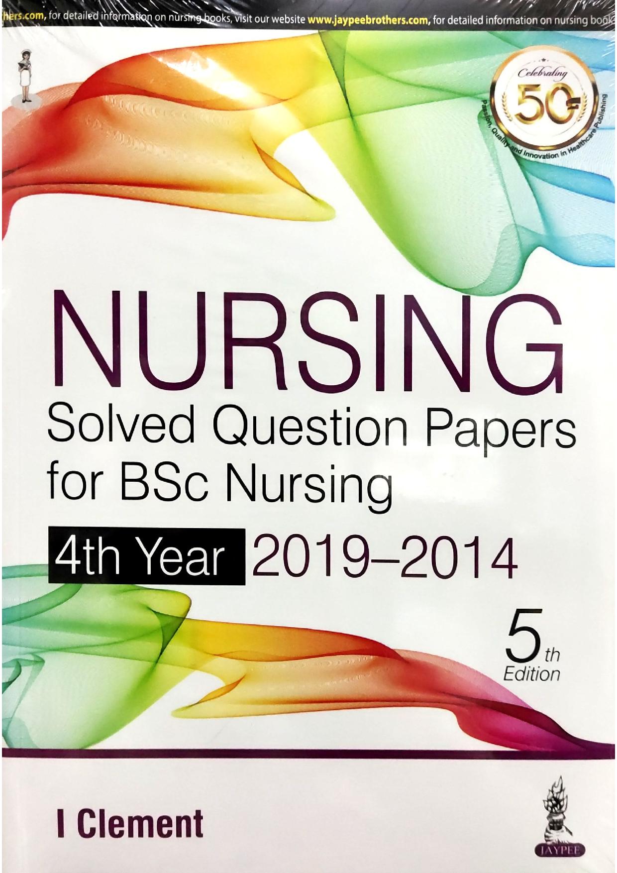 Nursing Solved Question Papers For Bsc Nursing 4Th Year 2019-2014 5/E-2021