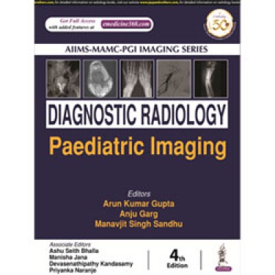 Aiims-Mamc-Pgi Imaging Series: Diagnostic Radiology Pediatric Imaging