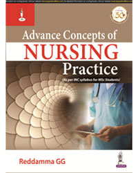 Advance Concepts Of Nursing Practice (As Per Inc Syllabus For Msc Students)