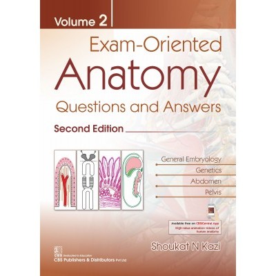 Exam Oriented Anatomy (Volumes 2 ) 2Nd Edition ( General Embryology, Genetics, Abdomen, Pelvis )