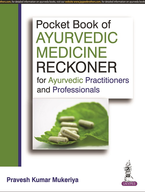 Pocket Book Of Ayurvedic Medicine Reckoner For Ayurvedic Practitioners And Professionals