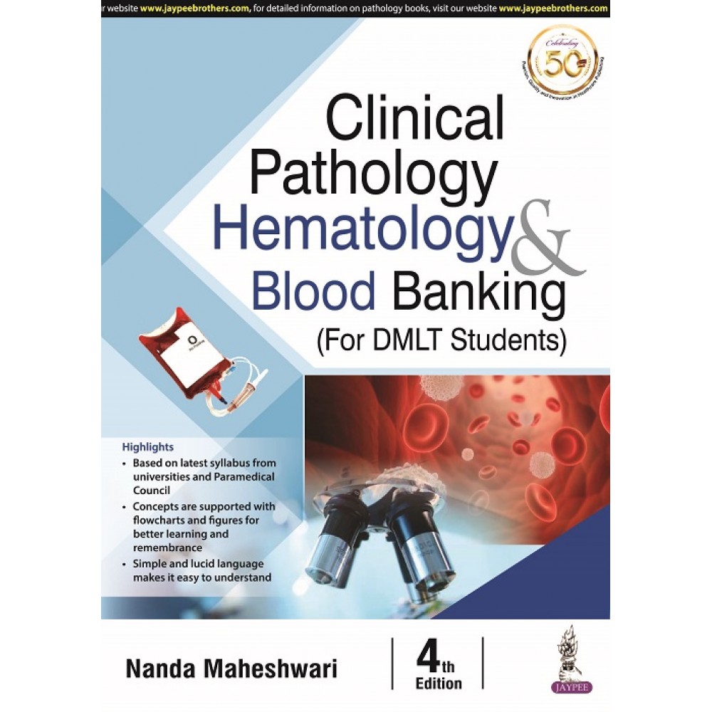 Clinical Pathology, Hematology & Blood Banking (For DMLT Students)
