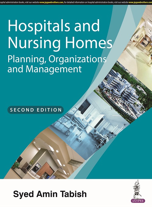 Hospitals And Nursing Homes Planning, Organizations And Management 2 Edition 2022