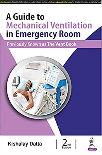 A Guide To Mechanical Ventilation In Emergency  Room Previously Known 