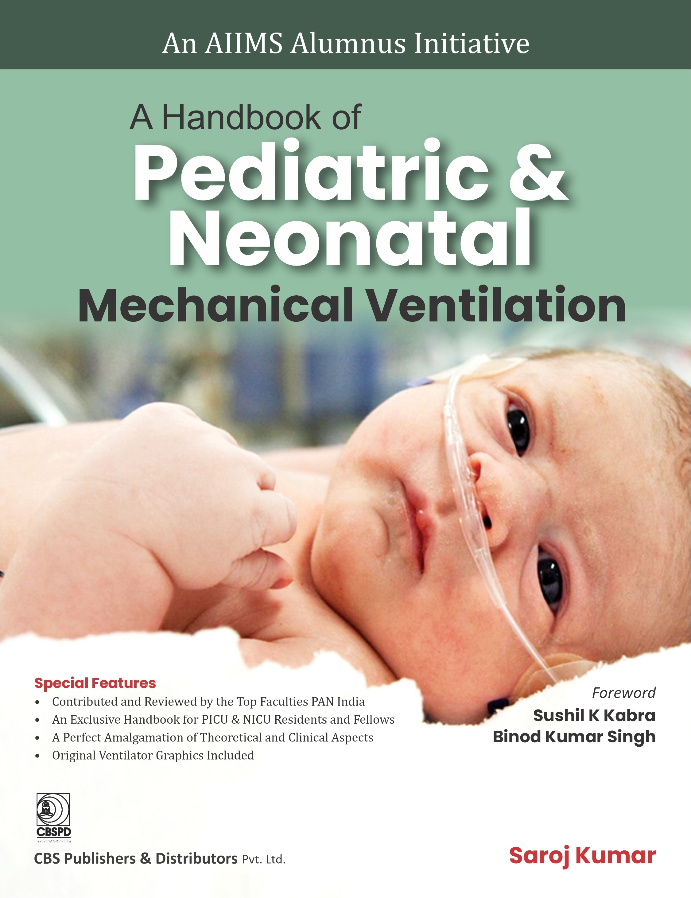 A Handbook Of Pediatric And Neonatal Mechanical Ventilation (An Aiims Alumnus Inititative) (Pb 2025)