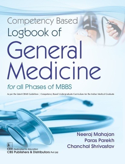 Competency Based Logbook of General Medicine for all Phases of MBBS (2nd reprint)